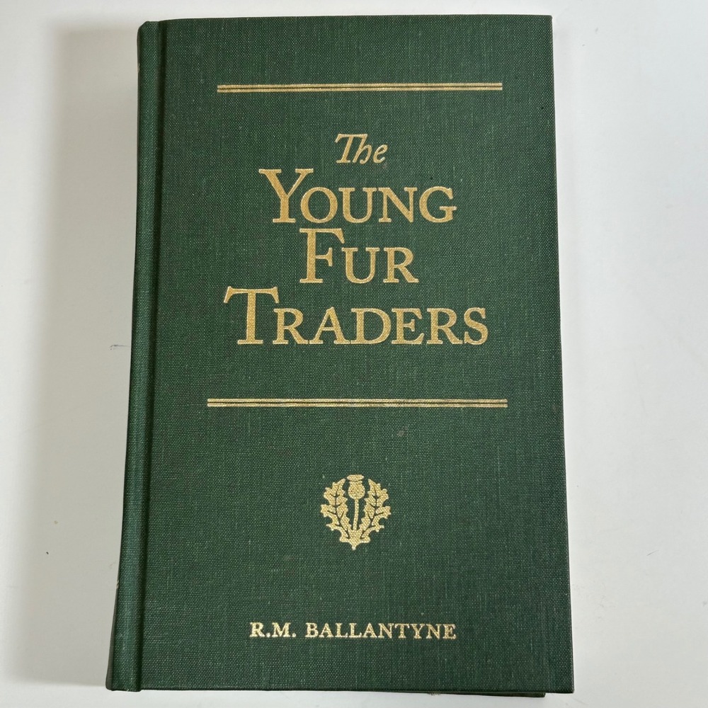 The Young Fur Traders R.M. Ballantyne Vision Forum 2007 Green Hardcover Book